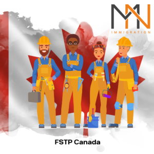 Federal Skilled Trades Program - Express Entry - FSTP Canada